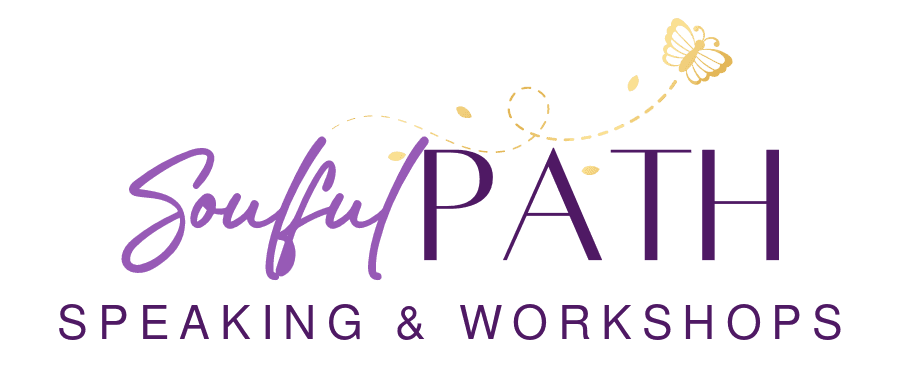 Soulful Path Speaking & Workshops